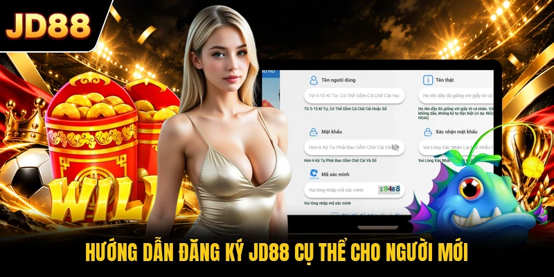 Hướng dẫn đăng ký JD88 cụ thể cho người mới