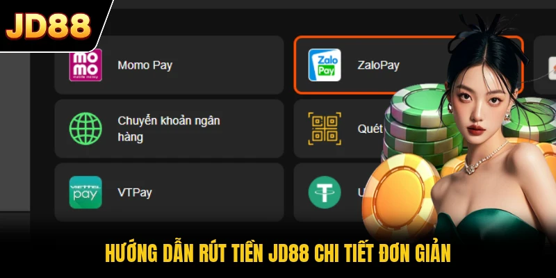 Hướng dẫn rút tiền JD88 chi tiết đơn giản